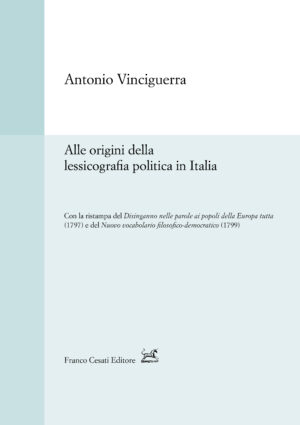 Vinciguerra - Alle origini della lessicografia politica in Italia